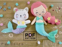 Mermaid girl and cat PDF Pattern. Hand sewing felt stuffed doll. DIY softy plush doll. Easy pattern with tutorial.