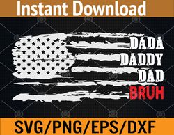 Mens American Flag USA Dada Daddy Bruh Father's Day Svg, Eps, Png, Dxf, Digital Download