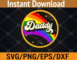 Daddy Gay Pride Month LGBTQ Fathers Day Svg, Eps, Png, Dxf, Digital Download