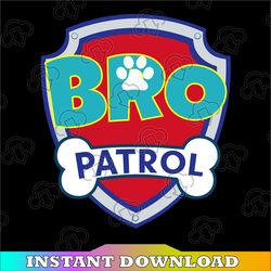 Bro Patrol logo, Bro patrol clipart, Bro Patrol cut file, Bro Patrol invite, Bro patrol cricut, Bro patrol print, Dxf,