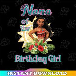 Nana Of The Birthday Girl Moana Birthday Girl PNG Digital File  Moana family   Baby Girl Png Moana Princess