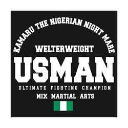 Kamaru The Nigerian Nightmare Usman Gym Welterweight Svg, Trending Svg, Usman Svg, Welterweight Svg, Gym Svg, Keep Fit S