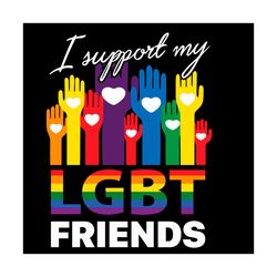 I Support My Lgbt Friends Svg, Trending Svg, Lgbt Friend Svg, Gay Love Svg, Lgbt Svg, Lgbt Love Svg, Gay Heart Svg, Lgbt