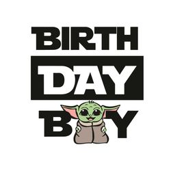 Birthday Boy Baby Yoda Svg, Star War Svg, Birthday Boy Svg, Baby Yoda Svg, Cute Baby Yoda Svg, Baby Yoda Gifts, Baby Yod