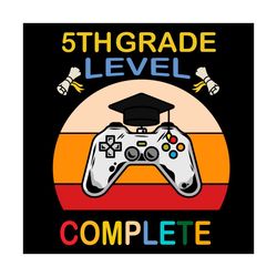 5th Grade Level Complete Svg, Birthday Svg, 5th Svg, 5th Grade Svg, Level Svg, Game Svg, Gamer Svg, Birthday Boy Svg, Pl
