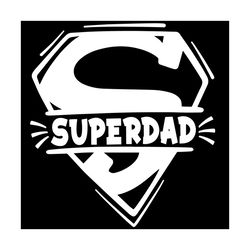 Super Dad Super Logo Fathers Day Daddy Papa Svg