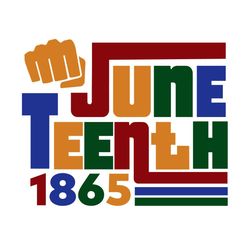 Juneteenth 1865 Jubilee Colors Fist Svg, Junteenth Svg, Junteenth Day Svg, Celebrate Freedom Svg, Freedom Day Svg, Afric