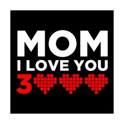 Mom I Love You 3000 svg, Family Svg, Mom I Love You 3000 Vector, Mom I Love You 3000 Png, Mom Svg, Love You 3000 Svg, Mo