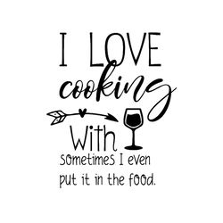 I Love Cooking With Wine Svg, Trending Svg, Cooking Svg, Wine Svg, Drinking Wine Svg, Alcohol Svg, Red Wine Svg, Cooking