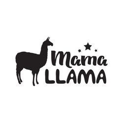 Mama Llama Svg, Trending Svg, Mama Svg, Llama Svg, Llama Gift, Mama Gift Svg, Mom Gift Svg, Llama Lovers Svg, Funny Svg,
