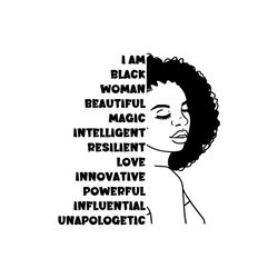 I am black woman beautiful magic intelligent resilent love innovative powerful Svg
