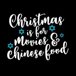 Christmas Is For Movies And Chinese Food Svg, Christmas Svg