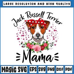 Jack Russell Terrier Mama Florals Png, Cute Dog Mom Png, Mother's Day Png, Mama mother's day Png