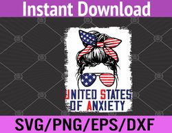 Bleached Messy Bun Funny Patriotic United States Anxiety Svg, Eps, Png, Dxf, Digital Download