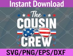Patriotic Cousin Crew 4th Of July All cousin Crew American Svg, Eps, Png, Dxf, Digital Download