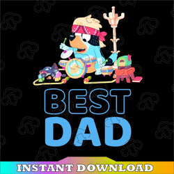 Bluey Best Dad Matching Family For Lover PNG, Bluey Dad, Bluey, Father's Day Png, Happy Father Day