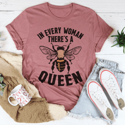 in every woman there's a bee queen tee