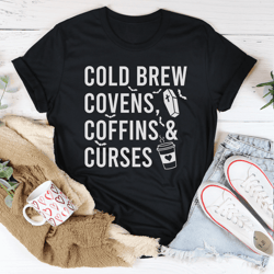 cold brew covens coffins curses tee