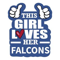 This Girl Loves Her Falcons Svg, Sport Svg, Atlanta Falcons Svg, Falcons Football Team, Falcons Svg, Falcons NFL Svg, At