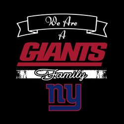 We Are A Giants Family Svg, Sport Svg, New York Giants, Giants Svg, NY Giant Svg, Super Bowl Svg, Football Teams Svg, Sp