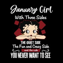 January Girl With Three Sides, Betty Boop, Betty Boop Svg, Trending Svg, Betty, Betty Lover, Sexy Betty, Funny, Girl, Be