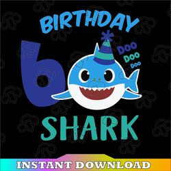 Shark 6th Birthday Svg, Boy Birthday Shark Svg Dxf Eps, Boy Sixth Birthday Clipart, Six Year Old, Baby, Shark,