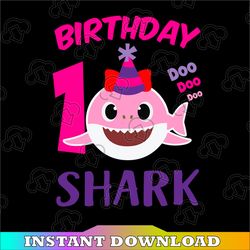 Shark 1st Birthday Svg, Girl Birthday Shark Svg Dxf Eps, Girl First Birthday Clipart, One Year Old, Baby, Shark