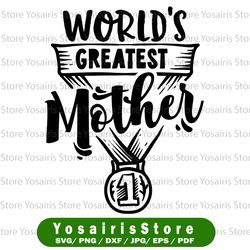 World's Greatest Mother Mommy and Me Cut File Silhouette Cricut File Mom, Mother's Day, Cricut SVG, Cut Files