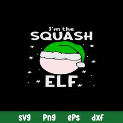 I_m The Squash Elf Svg, The Elf Svg, Christmas Svg, Png Dxf Eps File