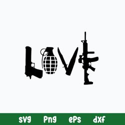 Love written in weapons Guns Svg, Png Dxf Eps File