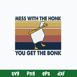 Mess With The Honk You Get The Bonk Svg, Duck Funny Svg, Png Dxf Eps File