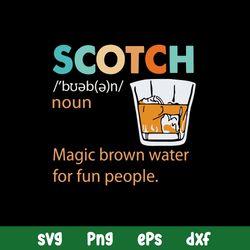 Scotch Magic Brown Water For Fun People Svg Png Dxf Eps File