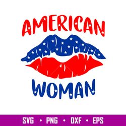 American Woman, American Woman Svg, Merica Svg, Lips Flag Svg, eps, png, dxf file