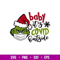 Baby Its Covid Outside Grinch Face, Baby it_s Cold Outside Svg, Christmas Svg, Snowman Svg, Buffalo Plaid Svg, Christmas