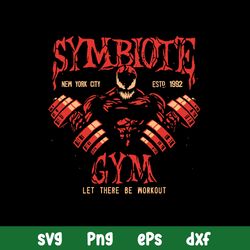 Symbiote Let There Be Workout Svg, Venom Svg, Monster Svg, Png Dxf Eps File