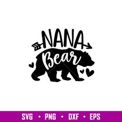 Nana Bear Family, Nana Bear Family Svg, Mom Life Svg, Mothers day Svg, Family Svg,png,dxf,eps file