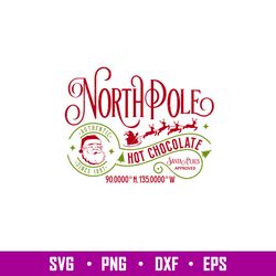 North Pole, North Pole Svg, North Pole Hot Chocolate Svg, Christmas Svg, Merry Christmas Svg,png,dxf,eps file