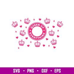 Queen Of Everything, Queen Of Everything Svg, Starbucks Svg, Coffee Ring Svg, Cold Cup Svg,png,dxf,eps file