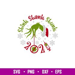 StinkStankStunk, Stink Stunk Stank Svg, Merry Christmas Svg, Covid Christmas Svg, Christmas 2021 Svg, png,dxf,eps file
