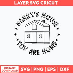 Harry_s House You Are Home Svg, Harry Style Svg, Png Dxf Eps File