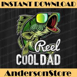 Reel Cool Dad Fishing Sunglasses Father's Day Best Dad Daddy Father's Day Happy Father's Day PNG Sublimation