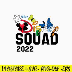Disney Squad 2022 Svg, Squad Vacation Svg, Png Dxf Eps File