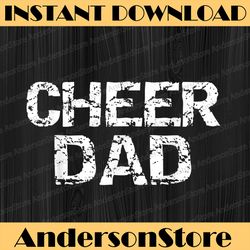 Father Cheerleading Cheerleader Daughter Cheer Dad Best Dad Daddy Father's Day Happy Father's Day PNG Sublimation