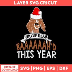 You_lle Been Baaaaaah_d This Year Svg, Dog Christmas Svg, Png Dxf Eps Digital File