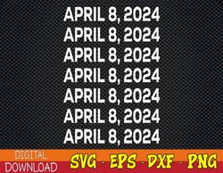 Total Solar Eclipse April 8 2024 Totality Svg, Eps, Png, Dxf, Digital Download