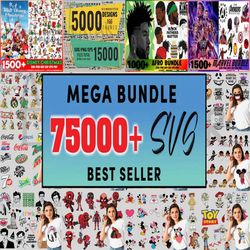 75000 Mega Bundle Best Seller Svg, Disney Svg, Afro Man Svg, Toy Story Svg, Christmas Svg File Cut Digital Download