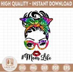 Messy Bun Mom Tie dye PNG, Mom Life, Colorful tie dye, Digital Sublimation Print or DTG, Print , PNG File