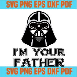 I Am Your Father svg, Darth Vader SVG Design, Star Wars SVG, Fathers Day SVG, Darth Vaders Father SVG,svg cricut, silhou