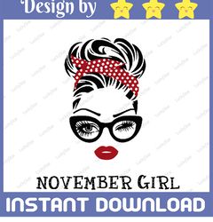 November Girl SVG, Woman With Glasses Svg Printable, Girl With Bandana Design,November Svg, Png Sublimation,Cricut