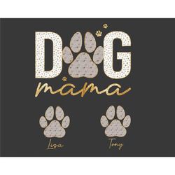 Personalized Dog MAMA And Sleeve PNG, Dog Paw Png, Custom Do
